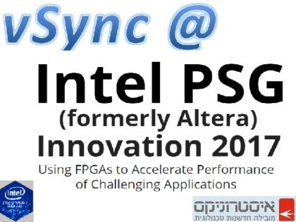 November 29, 2017: vSync exhibiting at Intel PSG event. See you there!